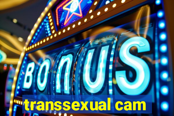 transsexual cam